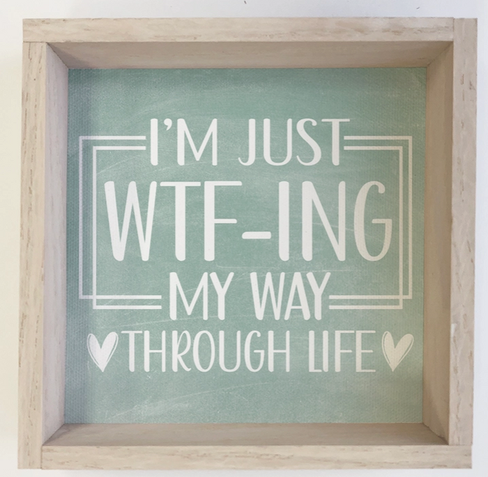 I'm Just Wtf - Funny Word Canvas Art - Wood Framed Wall Art
