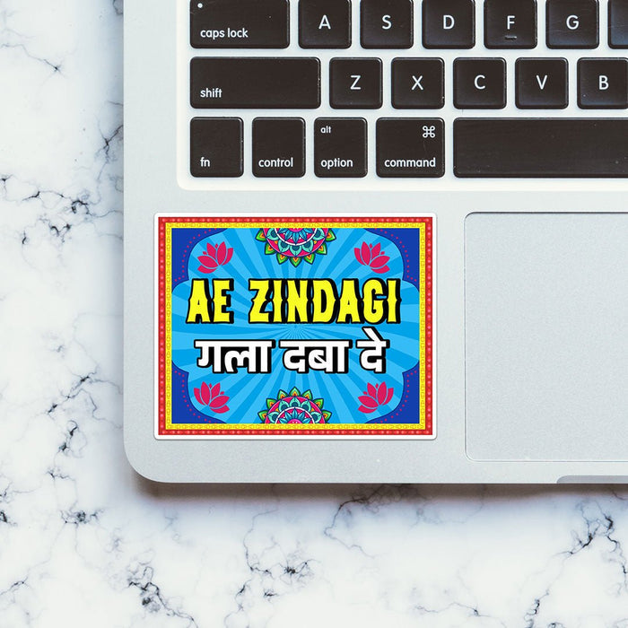 Ae Zindagi Gala Daba De Sticker - Stickers | STICK IT UP