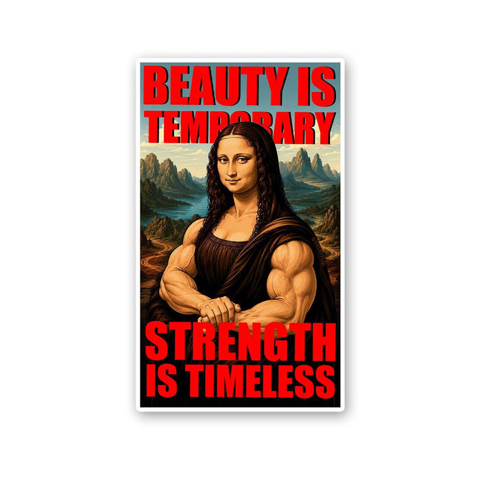 Beauty is Temporary Strength is Timeless Sticker - Stickers | STICK IT UP