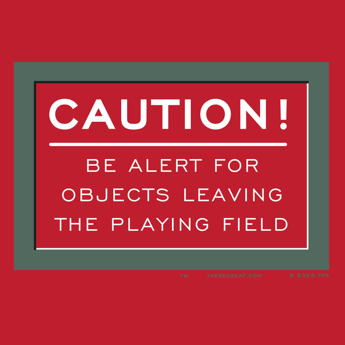 Red design with fenway park caution warning in white text