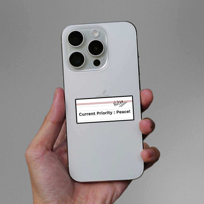 Current Priority Peace! Sticker - Stickers | STICK IT UP