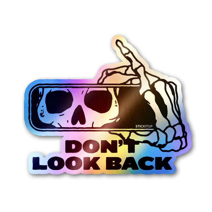 Dont Look Back Holographic Stickers - Holographic stickers | STICK IT UP