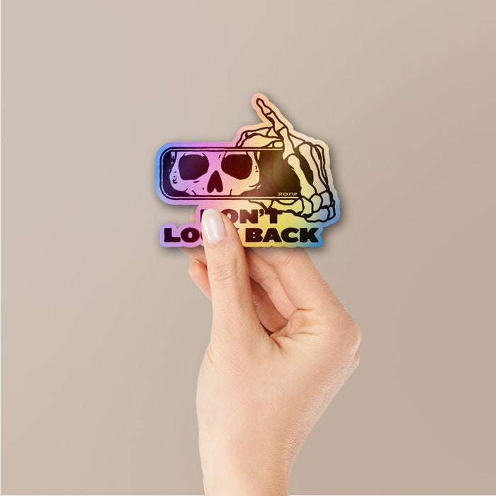 Dont Look Back Holographic Stickers - Holographic stickers | STICK IT UP