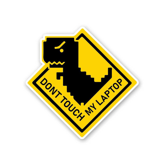 Dont Touch My Laptop Dino Sticker - Stickers | STICK IT UP