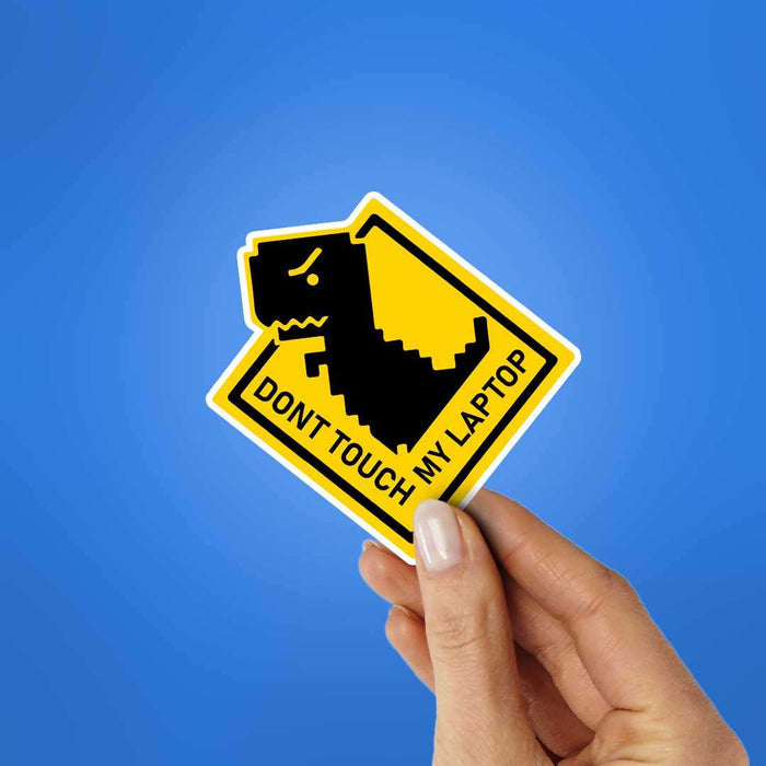 Dont Touch My Laptop Dino Sticker - Stickers | STICK IT UP
