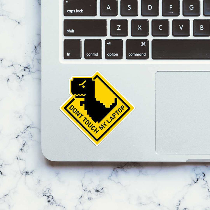 Dont Touch My Laptop Dino Sticker - Stickers | STICK IT UP