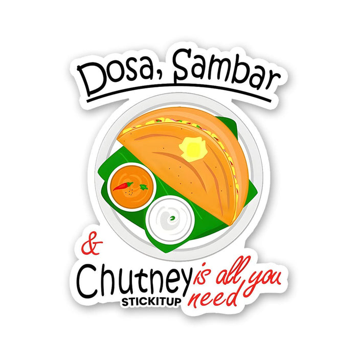 DOSA SAMBAR CHUTHEY Sticker - Stickers | STICK IT UP