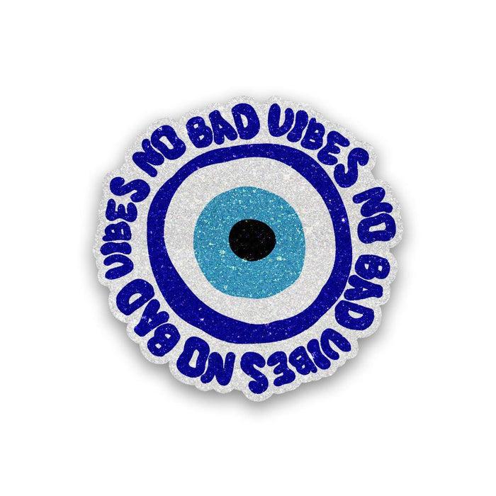 Evil eye - No Bad Vibes Glitter Sticker - Glitter Stickers | STICK IT UP