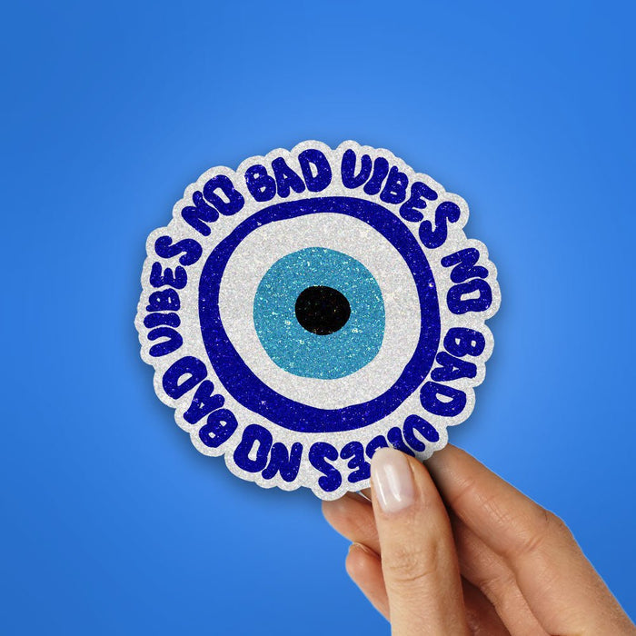 Evil eye - No Bad Vibes Glitter Sticker - Glitter Stickers | STICK IT UP