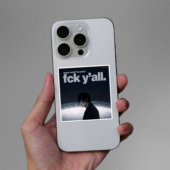 Forget Y'all Sticker - Stickers | STICK IT UP