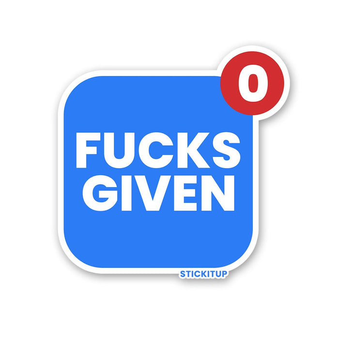 Fucks Given 0 Sticker - Stickers | STICK IT UP