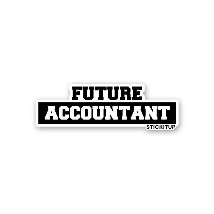 Future Accountant Sticker - Stickers | STICK IT UP