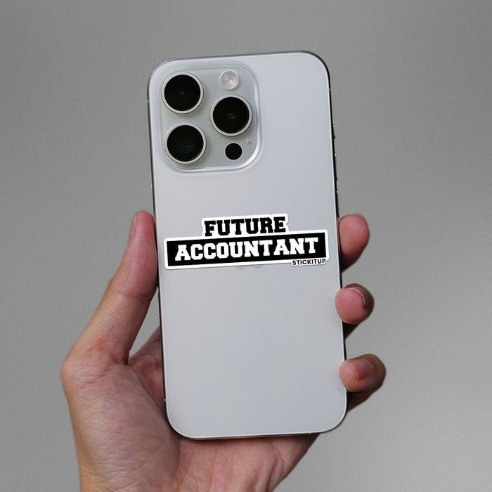 Future Accountant Sticker - Stickers | STICK IT UP