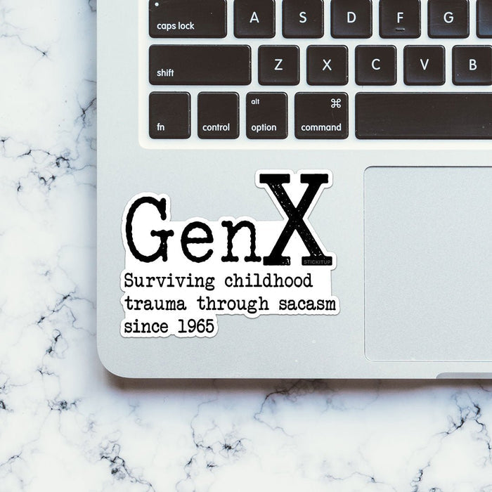 Gen X Sarcasm Since 1965 Sticker - Stickers | STICK IT UP