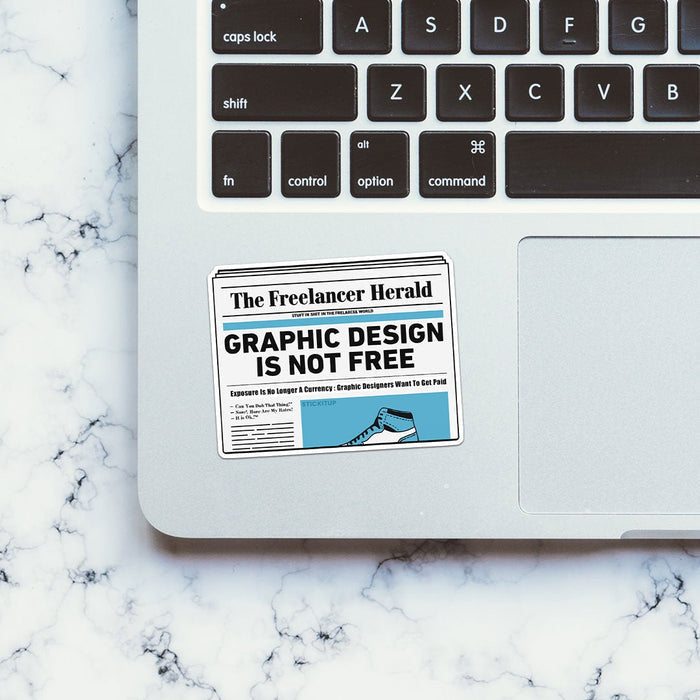 Graphic Design Is Not Free Sticker - Stickers | STICK IT UP