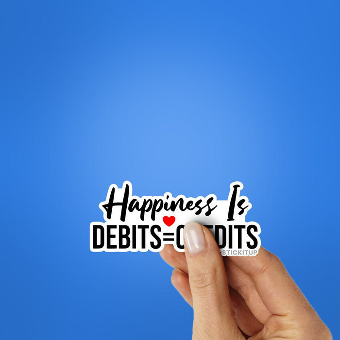 Happiness Is Debits Sticker - Stickers | STICK IT UP