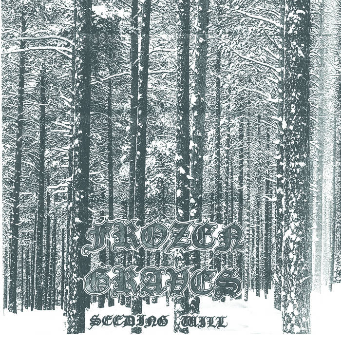 Frozen Graves- Seeding Will LP  (black)