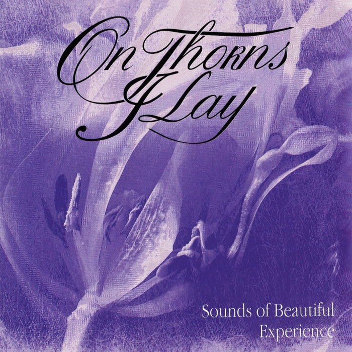 On Thorns I Lay- Sounds of Beautiful Experience black LP