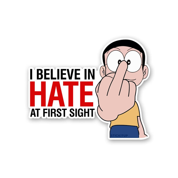 I Believe In Hate Sticker - Stickers | STICK IT UP