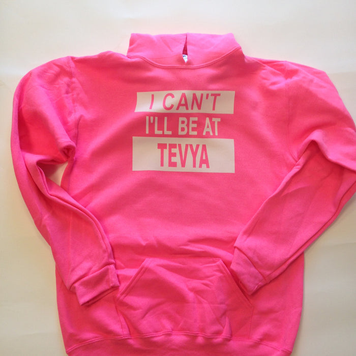I can't I'll Be...Hooded Sweatshirt