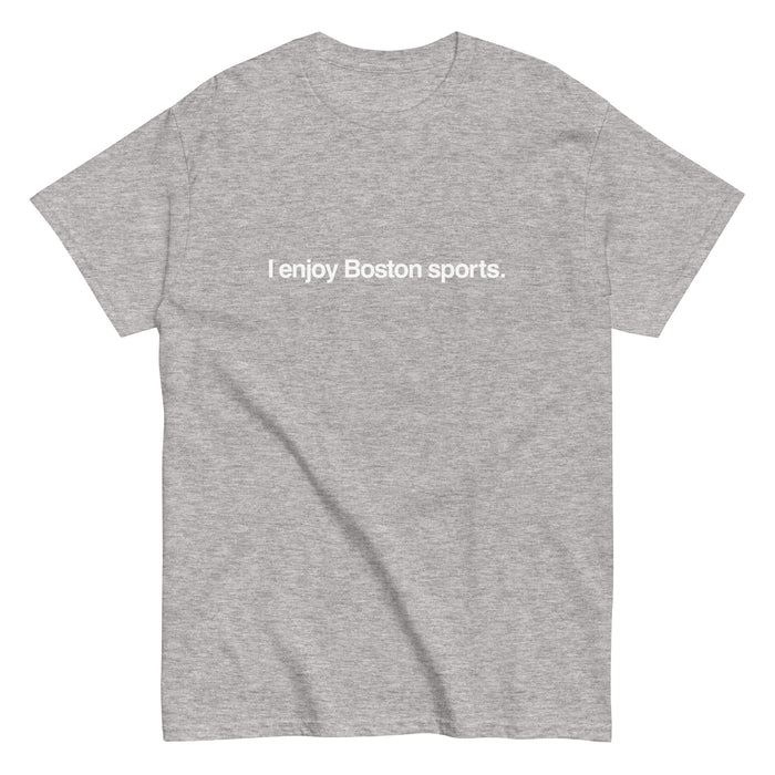 photo of a grey unisex t-shirt with the words i enjoy boston sports in white text