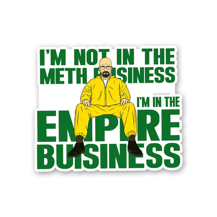 Im in the Empire Business Sticker - Stickers | STICK IT UP