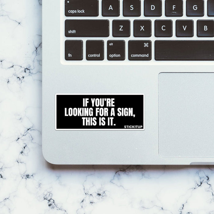 Looking For A Sign Sticker - Stickers | STICK IT UP