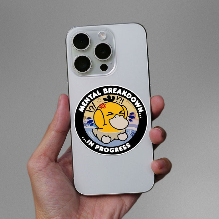 Mental Breakdown In Progess Sticker - Stickers | STICK IT UP