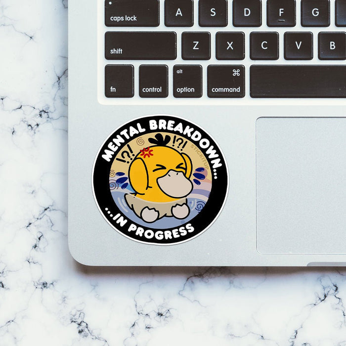 Mental Breakdown In Progess Sticker - Stickers | STICK IT UP