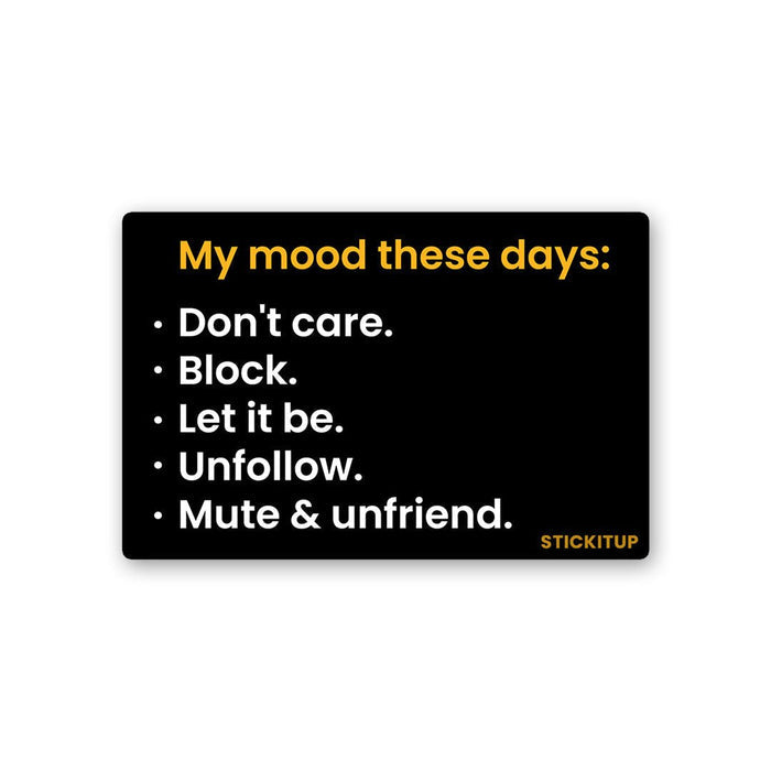 My Mood These Day Sticker - Stickers | STICK IT UP