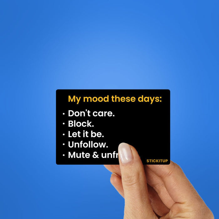 My Mood These Day Sticker - Stickers | STICK IT UP