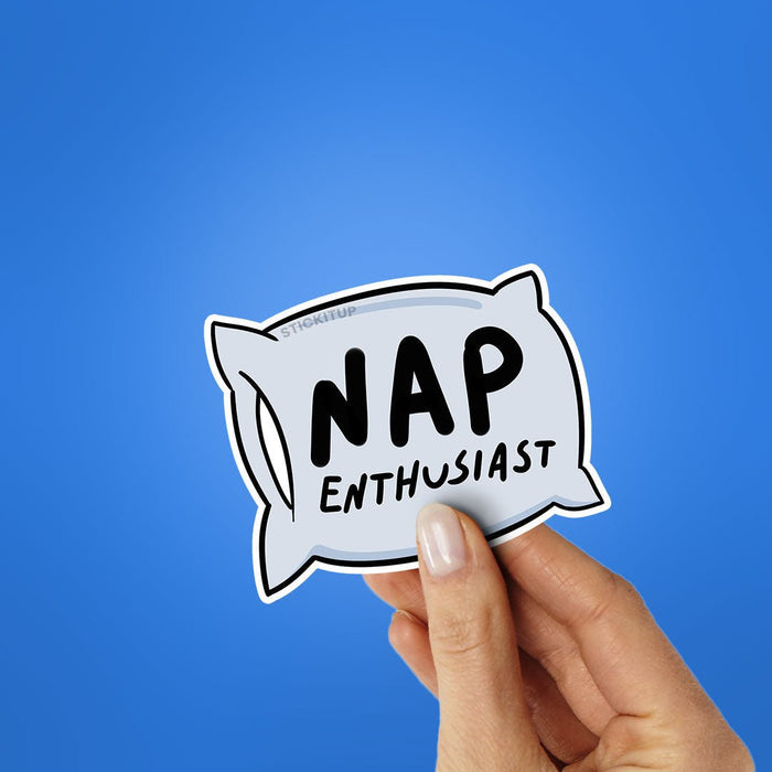 Nap Enthusiast Sticker - Stickers | STICK IT UP