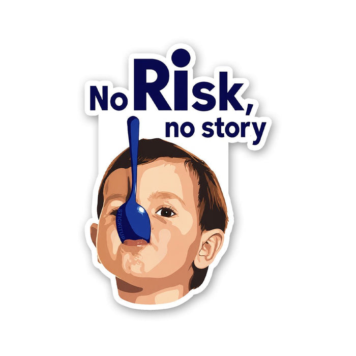 No Risk No Story Sticker - Stickers | STICK IT UP