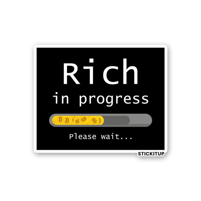 RICH IN PROGRESS Sticker - Stickers | STICK IT UP