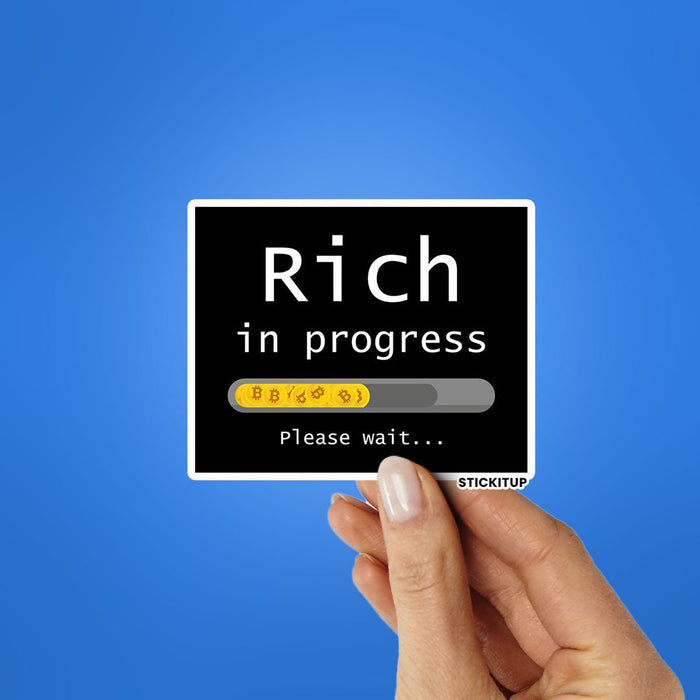 RICH IN PROGRESS Sticker - Stickers | STICK IT UP