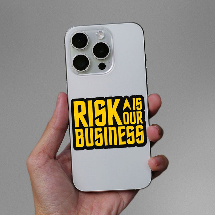 Risk is Our Business Sticker - Stickers | STICK IT UP