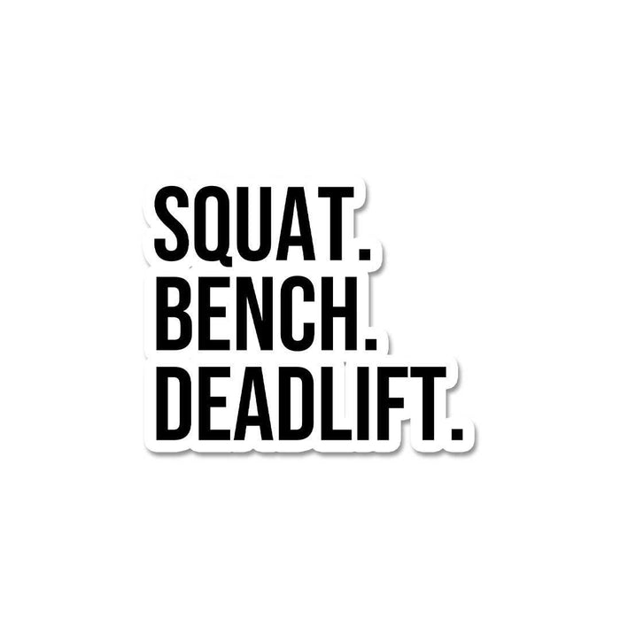 Squat Bench Dead Lift Sticker - Stickers | STICK IT UP