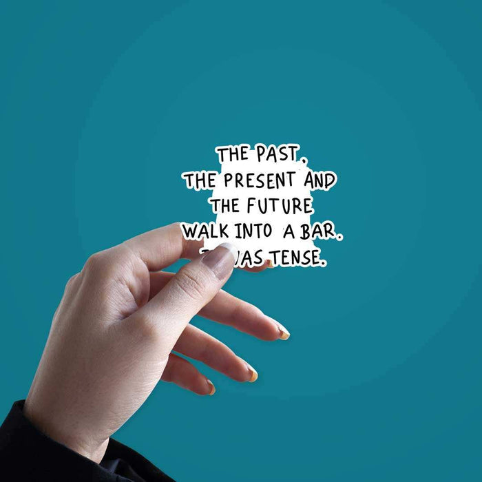 The Past The Present The Future Sticker - Stickers | STICK IT UP