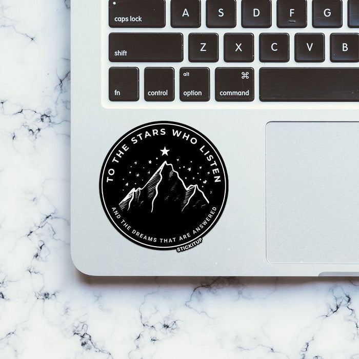TO THE STARS WHO LISTEN Sticker - Stickers | STICK IT UP