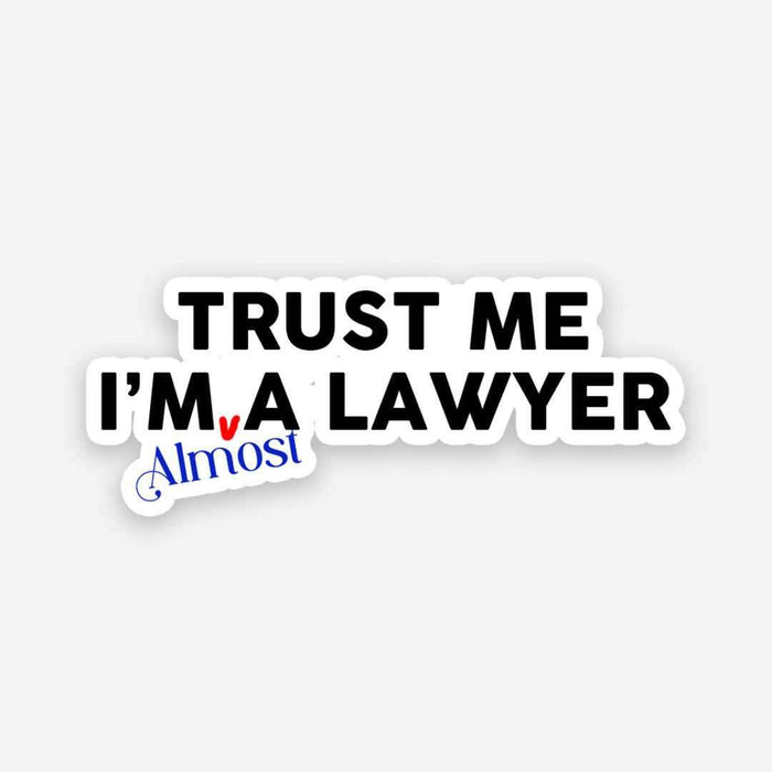 Trust Me I'am a lawyer sticker - Stickers | STICK IT UP