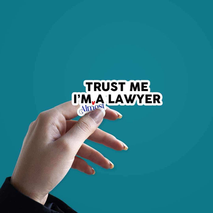 Trust Me I'am a lawyer sticker - Stickers | STICK IT UP