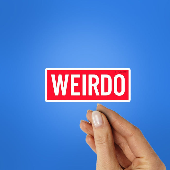 Weirdo Sticker - Stickers | STICK IT UP